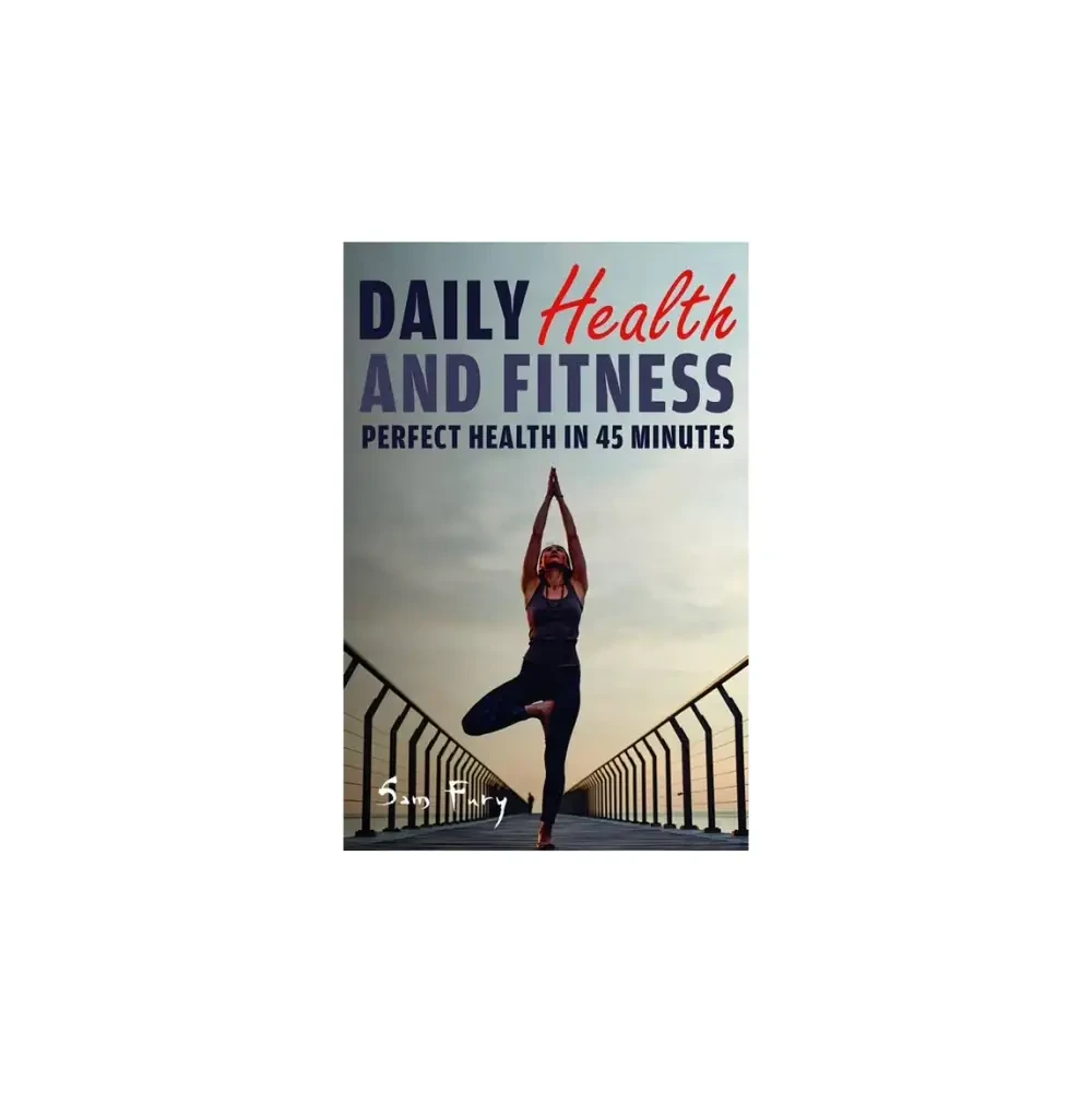Daily Health and Fitness